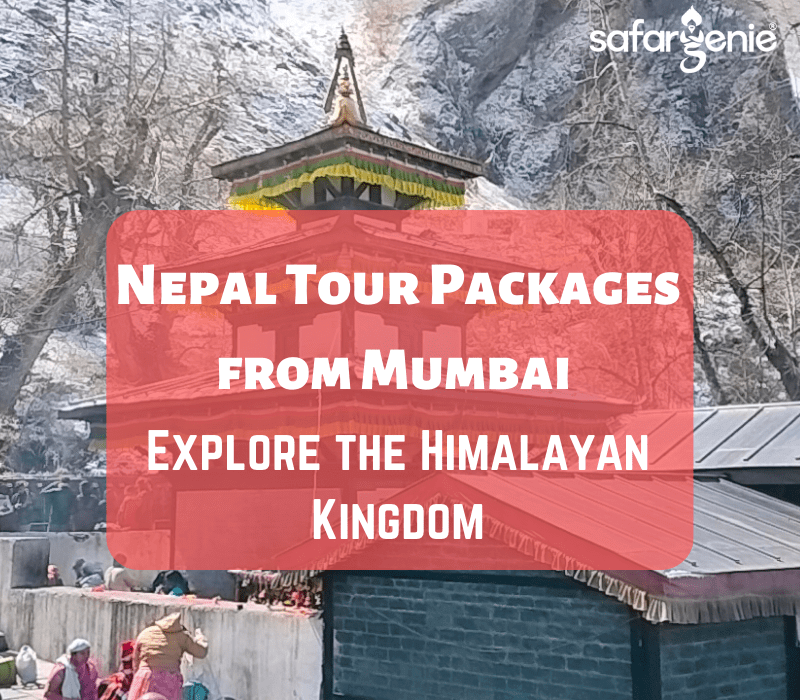 nepal tour packages from mumbai with flight