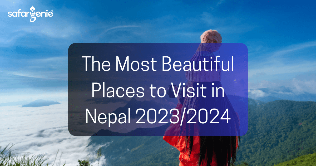 Most Beautiful Places to Visit in Nepal
