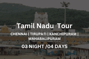 Tamil Nadu tour 3 night 4 days